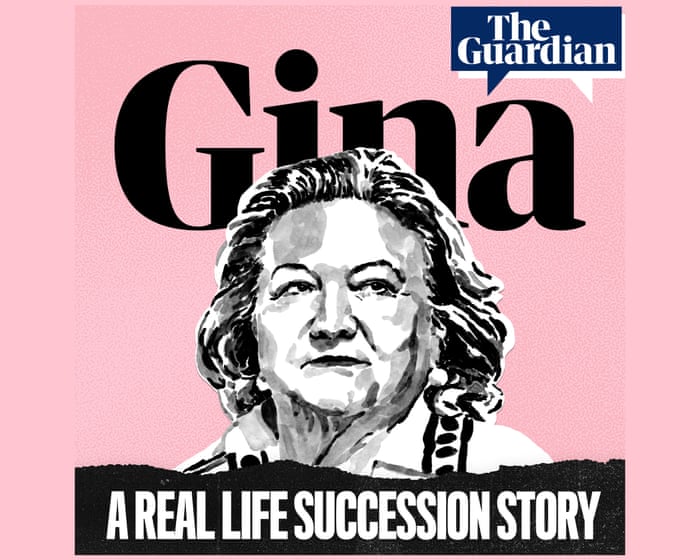 Gina: A Real-Life Succession Tale, Episode 1 – Podcast