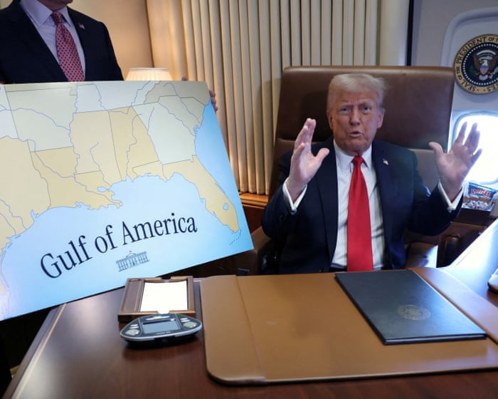 America: the gulf, the lake, and now the state – what's next on Trump's massive renaming spree? | Marina Hyde